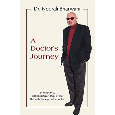 A Doctor's Journey: An Emotional and Humorous Look at Life Through the Eyes of a Doctor