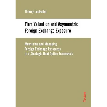 Firm Valuation and Asymmetric Foreign Exchange Exposure