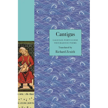 Cantigas: Galician-Portuguese Troubadour Poems