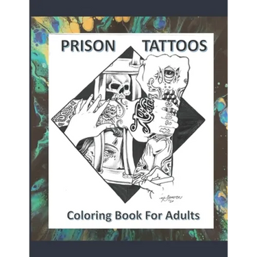 Prison Tattoos Coloring Book For Adults