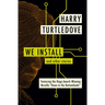 We Install: And Other Stories