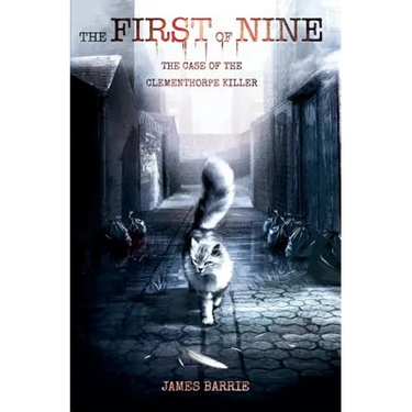 The First of Nine: The Case of the Clementhorpe Killer