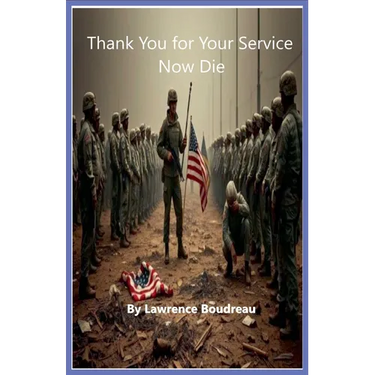 Thank You for Your Service Now Die