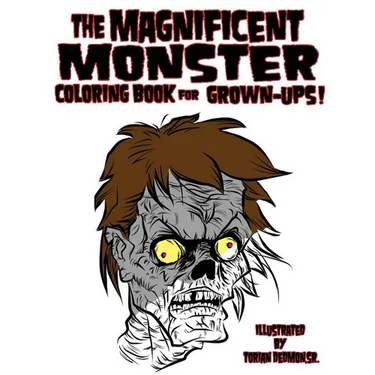 The Magnificent Monster Coloring Book for Grown-ups!