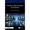 Hands-On Data Analytics for Business