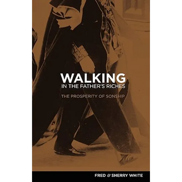 Walking in the Father's Riches