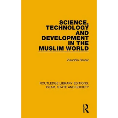 Science, Technology and Development in the Muslim World