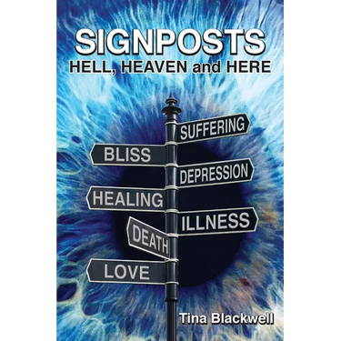 Signposts: Hell, Heaven and Here