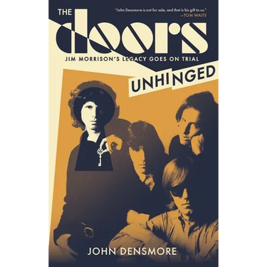 The Doors Unhinged: Jim Morrison's Legacy Goes on Trial