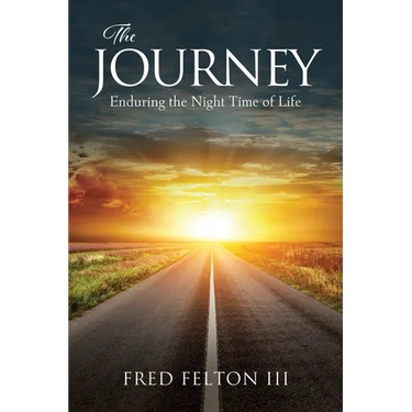 The Journey: Enduring the Night Time of Life