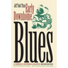 Early Downhome Blues: A Musical and Cultural Analysis