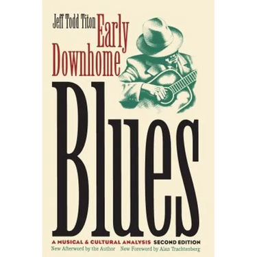Early Downhome Blues: A Musical and Cultural Analysis