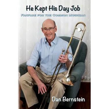 He Kept His Day Job: Fanfare for the Common Musician