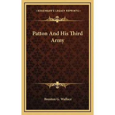 Patton And His Third Army