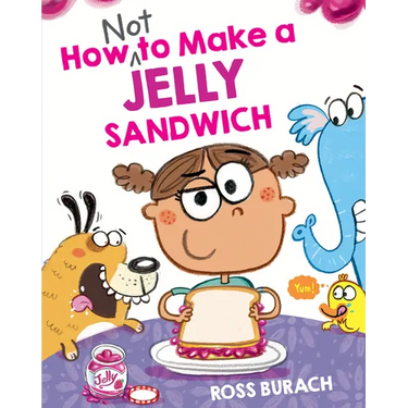 How Not to Make a Jelly Sandwich