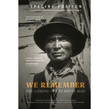 We Remember the Coming of the White Man