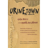 Urinetown: The Musical