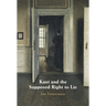 Kant and the Supposed Right to Lie