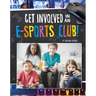 Get Involved in an E-Sports Club!
