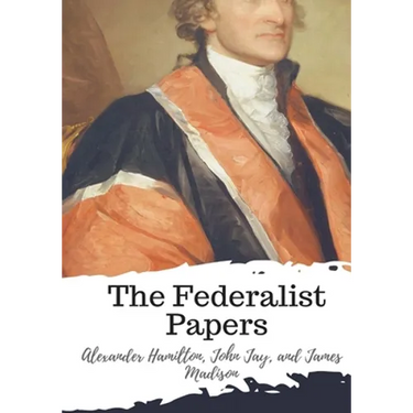 The Federalist Papers