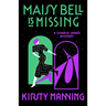 Maisy Bell Is Missing: A Charlie James Mystery