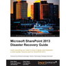 Microsoft Sharepoint 2013 Disaster Recovery