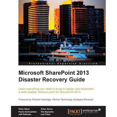 Microsoft Sharepoint 2013 Disaster Recovery