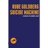 Rube Goldberg Suicide Machine