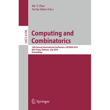 Computing and Combinatorics: 16th Annual International Conference, Cocoon 2010, Nha Trang, Vietnam, July 19-21, 2010 Proceedings