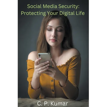 Social Media Security: Protecting Your Digital Life