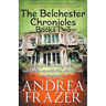The Belchester Chronicles Books 1 - 3