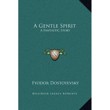 A Gentle Spirit: A Fantastic Story