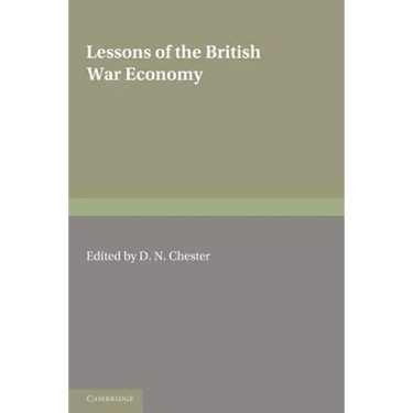Lessons of the British War Economy