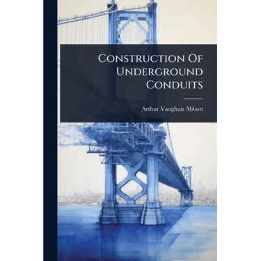 Construction Of Underground Conduits