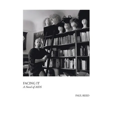 Facing It: A Novel of AIDS