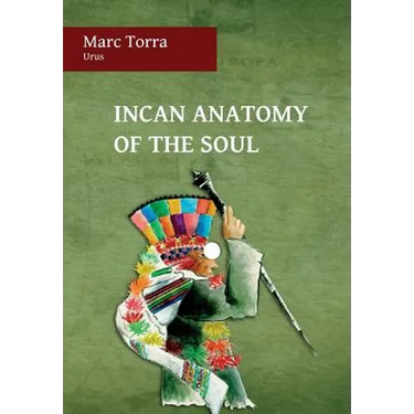 Incan Anatomy of the Soul