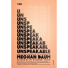 The Unspeakable: And Other Subjects of Discussion