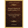 Ramsay's History Of South Carolina V1-2: From Its First Settlement In 1670 To The Year 1808 (1858)