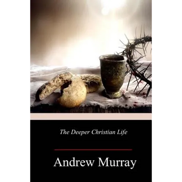 The Deeper Christian Life