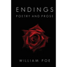 Endings: Poetry and Prose