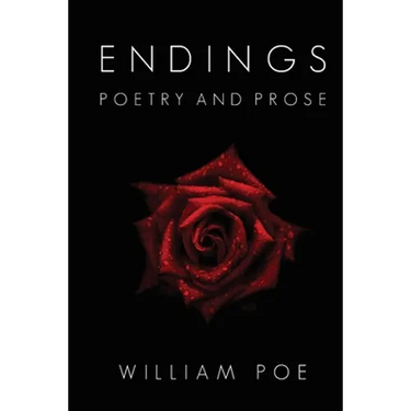 Endings: Poetry and Prose