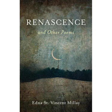 Renascence and Other Poems