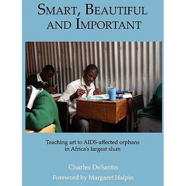 Smart, Beautiful and Important: Teaching art to AIDS-affected orphans in Africa's largest slum