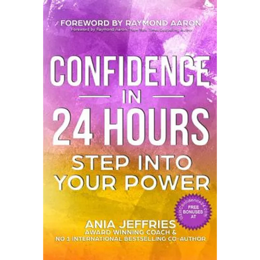 Confidence In 24 Hours: Step Into Your Power