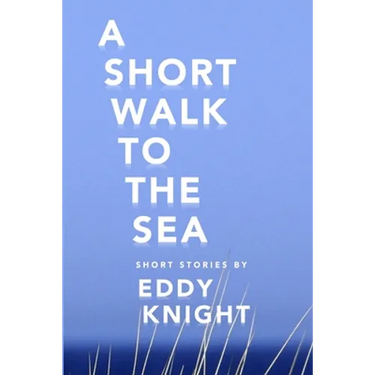 A Short Walk to the Sea