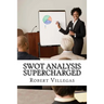 SWOT Analysis Supercharged