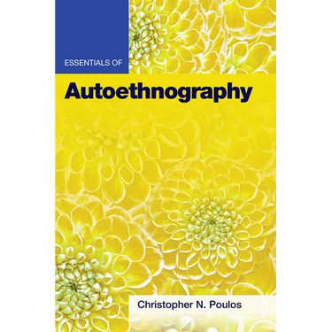 Essentials of Autoethnography