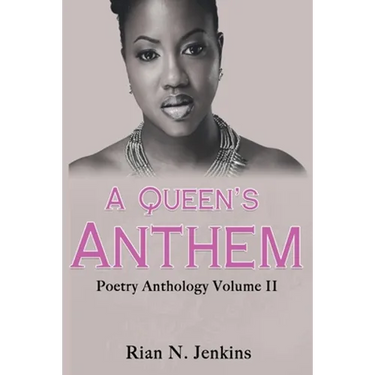A Queen's Anthem: Poetry Anthology, Volume 2