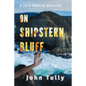 On Shipstern Bluff: A Jack Martin Mystery