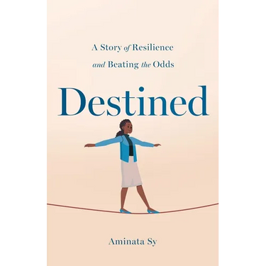 Destined: A Story of Resilience and Beating the Odds